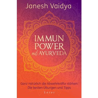 IMMUN POWER mit Ayurveda, J.Vaidya